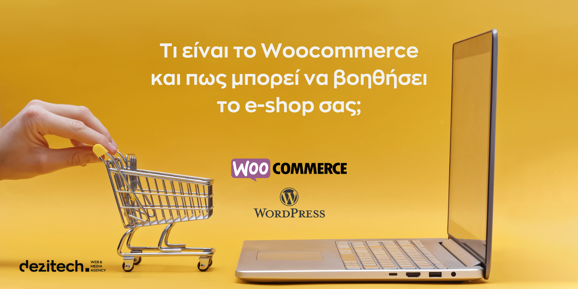 Τι είναι το Woocommerce και πως μπορεί να βοηθήσει το e-shop σας;